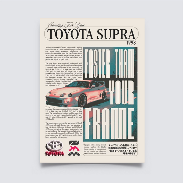 Poster styled like a vintage magazine featuring a 1998 Toyota Supra, bold headline “Faster Than Your Frame,” and performance specs. Supra Poster, Car Poster, aesthetic poster, Car Poster, toyota poster, jdm, jdm poster